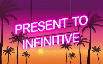Present Tense to Infinitive